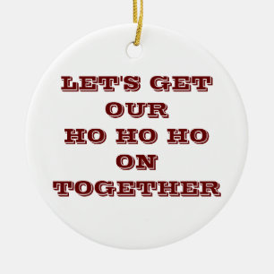 ADORNO DE CERÁMICA "REUNIMOS NUESTRO HO HO" NAVIDADES ORN