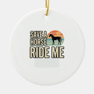 Adorno De Cerámica Salva un Caballo Móntame Diseño de Camiseta Wester