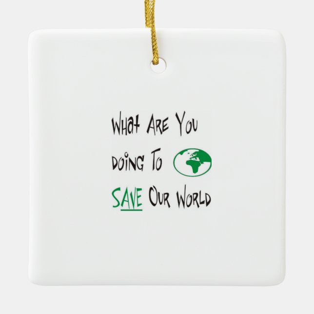 Adorno De Cerámica Salvar a nuestro mundo (Anverso)