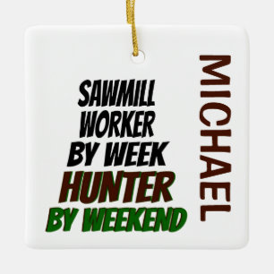 Adorno De Cerámica Sawmill Worker ama al PERSONALIZADO de caza