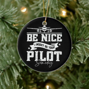 Adorno De Cerámica Sé bueno, podría ser tu piloto algún día gracioso 