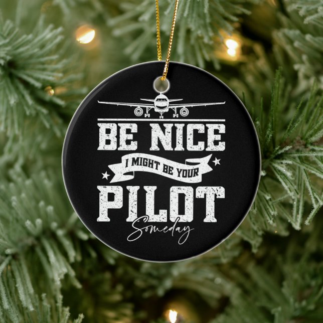 Adorno De Cerámica Sé bueno, podría ser tu piloto algún día gracioso  (Árbol)