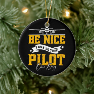 Adorno De Cerámica Sé bueno, tal vez sea tu piloto un día divertido p