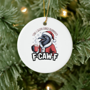Adorno De Cerámica Sí, he sido travieso F-Caw-F Divertida Navidad