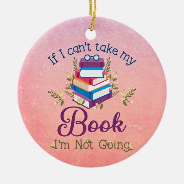 Adorno De Cerámica Si no puedo llevar mi libro no voy (Frente)