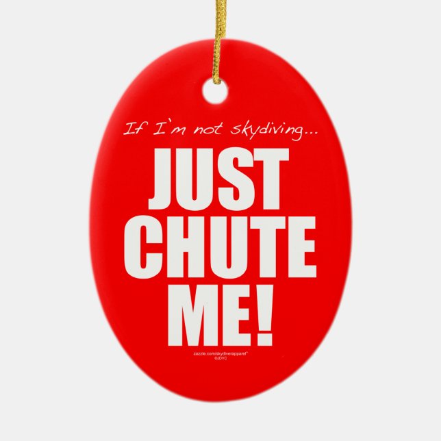 Adorno De Cerámica Si no skydiving… ¡APENAS CANALÍCEME! (Frente)