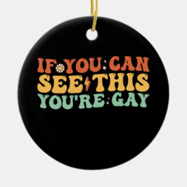 Adorno De Cerámica Si puedes ver esto eres gay