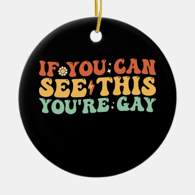 Adorno De Cerámica Si puedes ver esto eres gay (Frente)