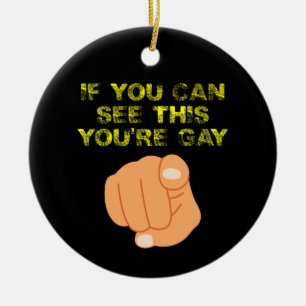 Adorno De Cerámica Si puedes ver esto eres gay, LGBTQ divertida