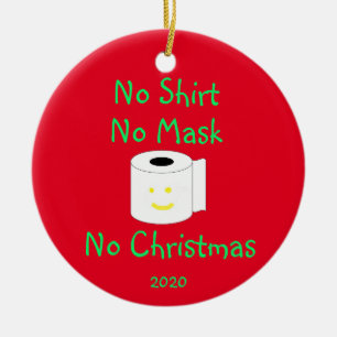 Adorno De Cerámica Sin Camisas, Sin Máscara, Sin Navidades