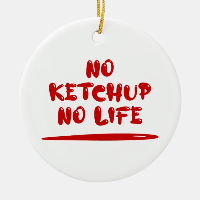 Adorno De Cerámica Sin Ketchup sin vida (Frente)