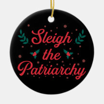 Sleigh The Patriarchy Feminist Christmas