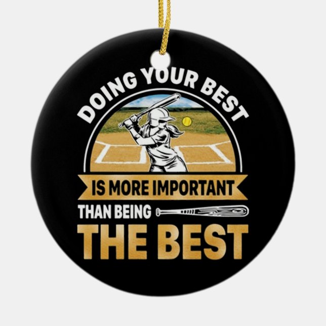 Adorno De Cerámica Softball haciendo lo mejor que pueda (Frente)