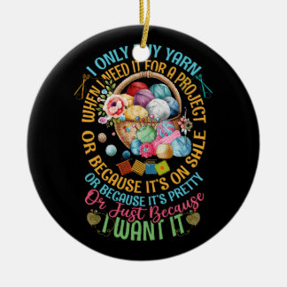 Adorno De Cerámica Solo compro yarn cuando lo necesito para un tipo d