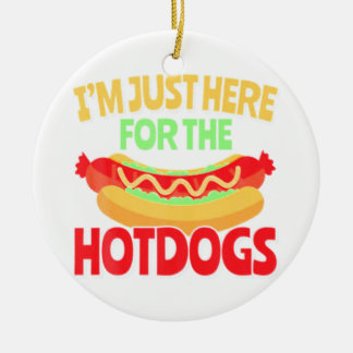 Adorno De Cerámica Sólo estoy aquí para los HotDogs