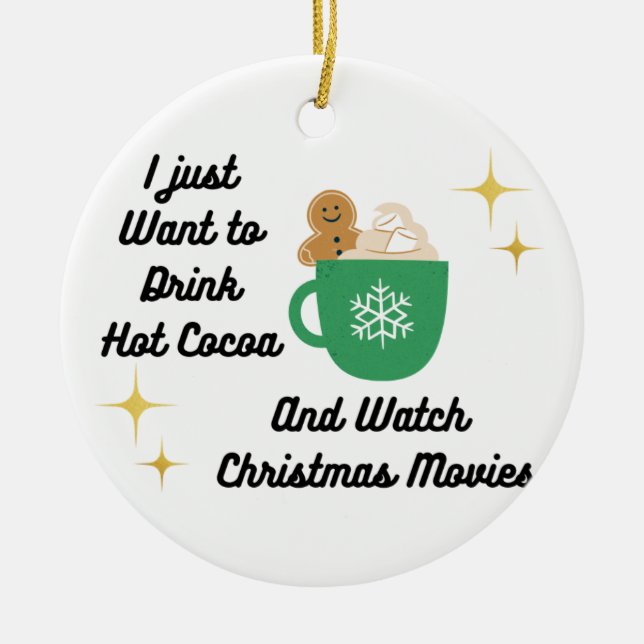 Adorno De Cerámica Solo quiero beber cacao caliente en un (Frente)