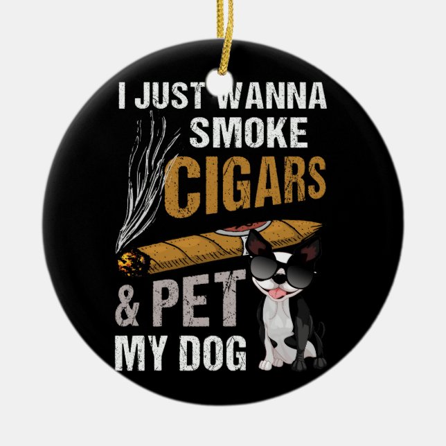 Adorno De Cerámica Solo Quiero Fumar Cigarros Y Mascota Mi Perro Ciga (Frente)