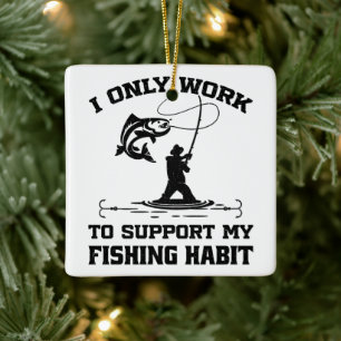 Adorno De Cerámica Solo Trabajo Para Apoyar Mi Hábito De Pesca Papá G