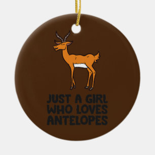 Adorno De Cerámica Sólo un Chica que ama a los Antelopes