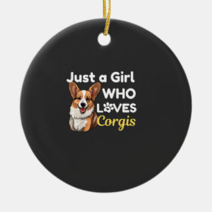 Adorno De Cerámica Sólo una chica que ama a los Corgis