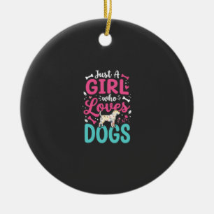 Adorno De Cerámica Sólo una chica que ama a los perros