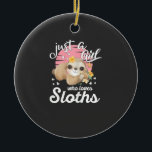 Adorno De Cerámica Solo Una Chica Que Ama Sloth Tee Cute Sloth Lover<br><div class="desc">Solo Una Chica Que Ama Sloth Tee Cute Sloth Lover Camiseta Para Niñas y Niños</div>