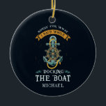 Adorno De Cerámica Sorry For What I Said While Docking Boat Captain<br><div class="desc">This amazing sailor theme product would make a great addition to your collection. Perfect for yacht parties or enjoying your time off sailing and partying with family,  friends,  or coworkers at the beach house.

Add a name or moniker by clicking the "Personalize" button above</div>