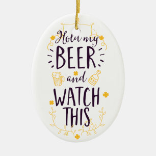 Adorno De Cerámica Sostén mi cerveza y mira esto