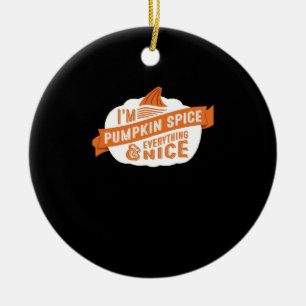 Adorno De Cerámica Soy la especia de calabaza y todo es bueno