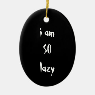 Adorno De Cerámica Soy TAN perezoso. Blanco y negro. Personalizado