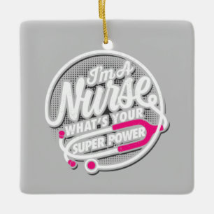 Adorno De Cerámica Soy una enfermera ¿Cuál es tu superpoder?