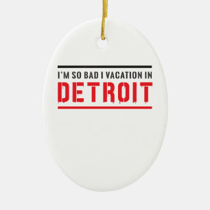Adorno De Cerámica Soy vacaciones tan malas de I en Detroit