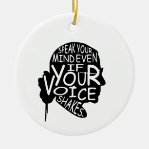 Adorno De Cerámica Speak your mind even if your voice shakes