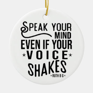 Adorno De Cerámica Speak your mind, even if your voice shakes