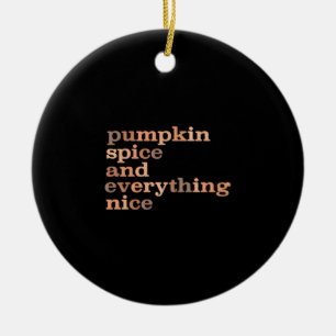 Adorno De Cerámica Spice De Calabaza Y Todo Lo Bonito Funny Otoño