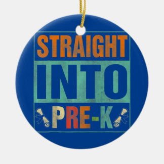 Adorno De Cerámica Straight Into Pre K Funny Back To School Teacher