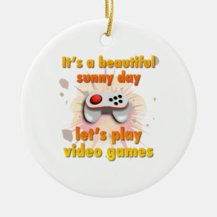 Adorno De Cerámica Su un día hermoso - juguemos a los videojuegos
