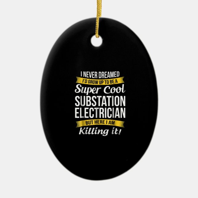 Adorno De Cerámica Super Guay Substation Electrician Funny Gift (Frente)