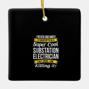 Adorno De Cerámica Super Guay Substation Electrician Funny Gift