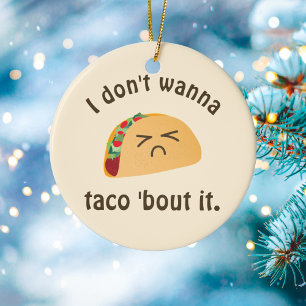 Adorno De Cerámica Taco 'Bout It Funny Word Play Food Pun Humor