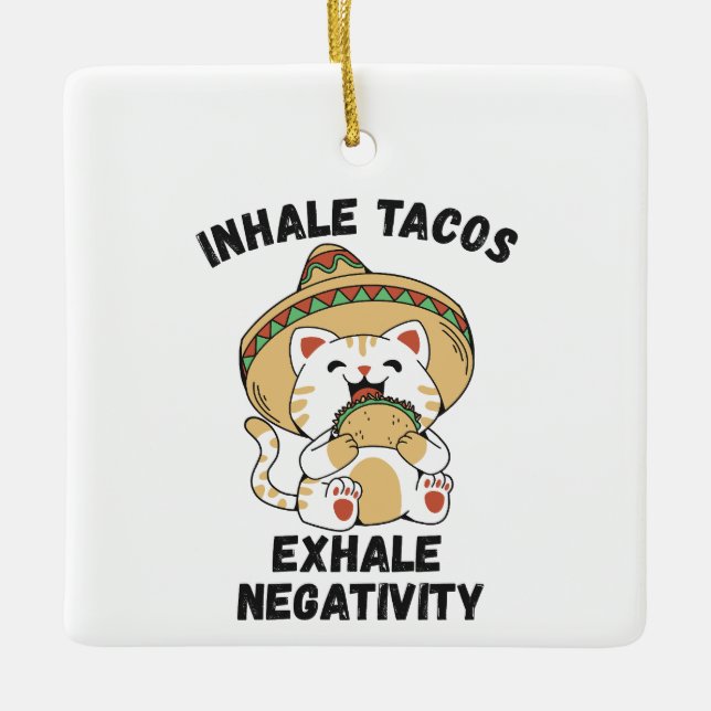 Adorno De Cerámica tacos inhalados exhalan negatividad (Anverso)