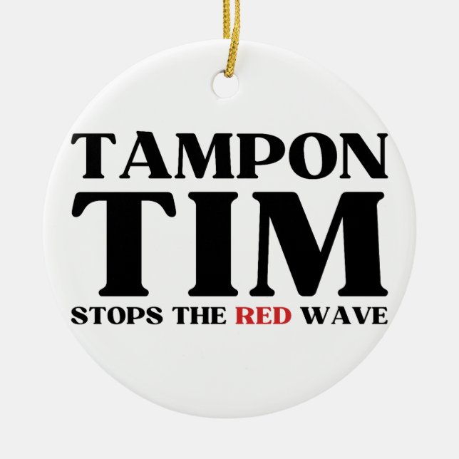 Adorno De Cerámica Tampon Tim Detendrá La Ola Roja-Tim Walz 2024 (Frente)