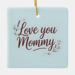 Adorno De Cerámica Te Amo Mami Elegante Script Floral