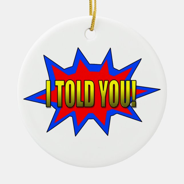 Adorno De Cerámica Te Lo Dije (Frente)