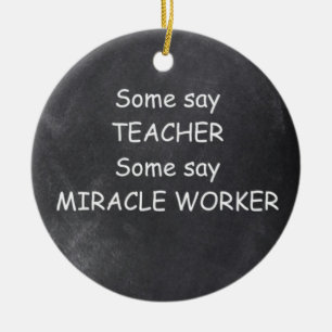 Adorno De Cerámica Teacher Miracle Worker Chalkboard Design Gift Idea