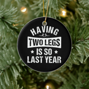 Adorno De Cerámica Tener Dos Piernas Es Tan El Año Pasado - Regalos D