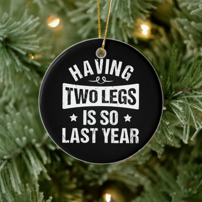 Adorno De Cerámica Tener Dos Piernas Es Tan El Año Pasado - Regalos D (Árbol)