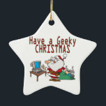 Adorno De Cerámica tener navidades geeky santa informática tech<br><div class="desc">Gracioso y tonto diseño personalizado de Navidades de vacaciones. Gráfico ©toonclipart.com. Usada con autorización.</div>
