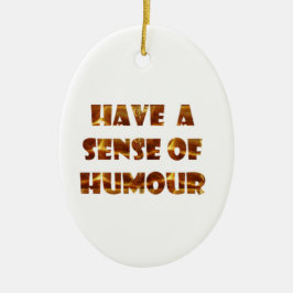 Adorno De Cerámica Tenga sens del humor