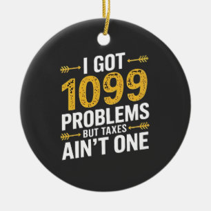Adorno De Cerámica Tengo 1099 problemas pero impuestos no es uno